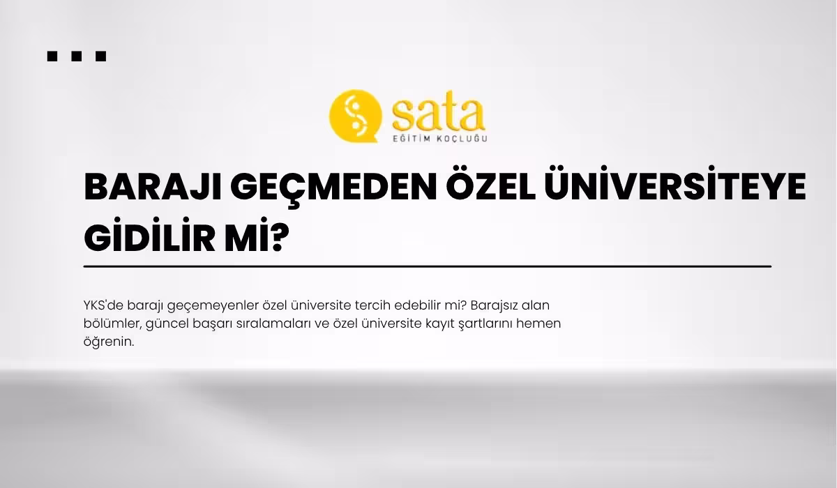 Barajı Geçmeden Özel Üniversiteye Gidilir Mi Barajı Geçmeden Özel Üniversiteye Gidilir Mi